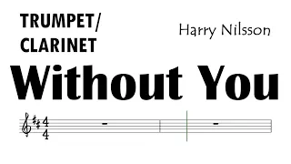 Without You Trumpet Clarinet Sheet Harry Nilsson Air Supply Mariah Carey Backing Track Partitura