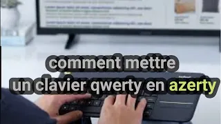 Comment mettre un clavier qwerty en azerty