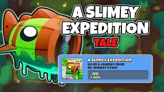 A Slimey Expedition Tale Guide | No Monkey Knowledge - BTD6