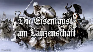 Die Eisenfaust am Lanzenschaft ✠ [German knight style song][+English translation]
