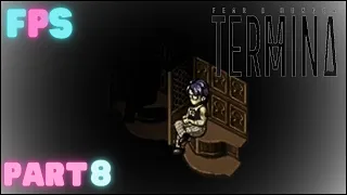 A Not So Handy Cap | Fear And Hunger 2 Termina Part 8 - Foreman Plays Stuff