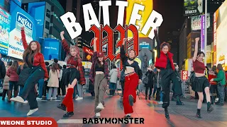 [KPOP IN PUBLIC NYC | TIMES SQUARE] BABY MONSTER- 'BATTER UP' | DANCE COVER BY WEONE