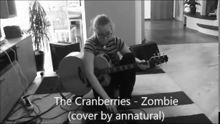 The Cranberries - Zombie (Cover by annatural feat. loop station)
