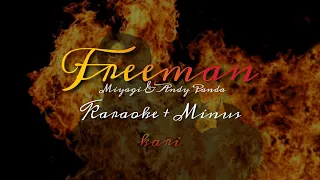 MiyaGi & Andy Panda - Freeman | MINUS + KARAOKE