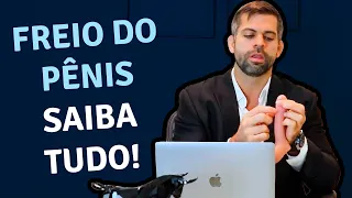 Freio do Pênis - Saiba Tudo! | Dr. Marco Tulio Cavalcanti - Urologista e Andrologista