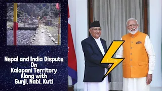 Border Dispute between Nepal and India on Kalapani, Lipulekh and Limpiyadhura. #KalapaniNepal