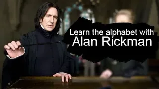 Learn the Alphabet with: Alan Rickman