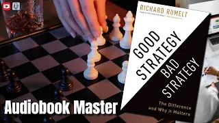 Good Strategy Bad Strategy Best Audiobook Summary By Richard Rumelt