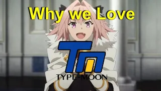 why we love type moon