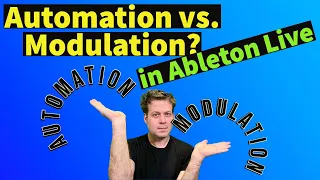Automation vs. Modulation in Ableton Live