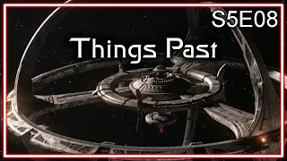 Star Trek Deep Space Nine Ruminations S5E08: Things Past