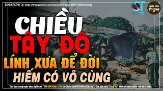 Nhạc Xưa 1975 Quý Hiếm Vô Cùng - CHIỀU TÂY ĐÔ, Lk Nhạc Lính Xưa Hải Ngoại Bất Hủ Một Thời