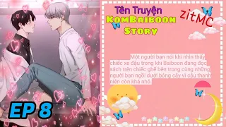 KomBaiboon Story Audio Ep 8 || Ngoại Truyện Unforgotten Night Truyện boylove hay