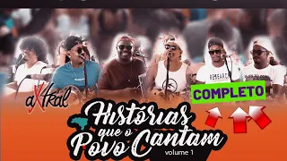 GRUPO AXTRAL - HISTÓRIAS QUE O POVO CANTAM - SO PAGODE TOP V.1 RODA DE SAMBA