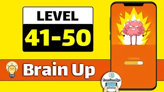 Brain Up Level 41-42-43-44-45-46-47-48-49-50 Walkthrough