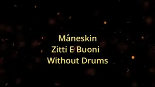 Måneskin - Zitti E Buoni 103 bpm drumless