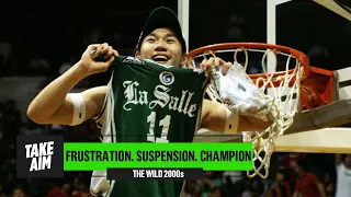 DLSU Green Archers History Ep 5: The Wild Journey in the 2000s | UAAP