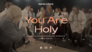 You Are Holy | Every Nation Rosebank Worship