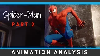 Spiderman ps4 Animation Analysis [Part 2]
