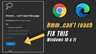 FIX "Hmmm can't reach this page took too long to respond" (Edge & Chrome)