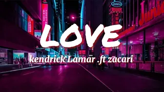 Kendrick Lamar - Love .ft zacari ( sped up TikTok version)