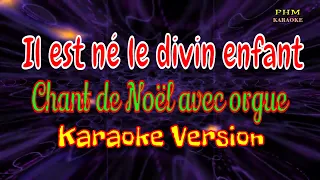 Il Est Né Le Divin Enfant Karaoke - Chant de Noël avec orgue