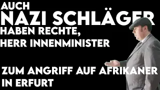 Auch Nazi-Schläger haben Rechte, Herr Innenminister - Zum Angriff auf Afrikaner in Erfurt