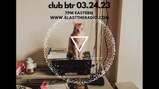 Club BTR  03.24.23 Progressive House and Melodic Techno DJ Mix.