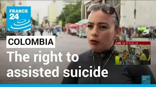 Colombia court approves medically assisted suicide • FRANCE 24 English