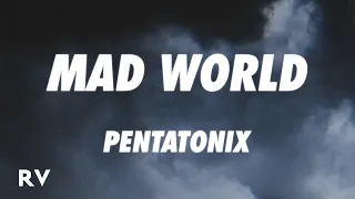 Pentatonix - Mad World (Lyrics)