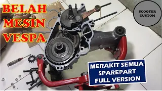 Belah mesin Vespa, merakit mesin Vespa full version