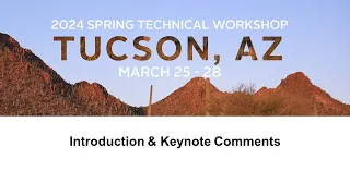 2024 Spring Technical Workshop: Introduction & Keynote Comments