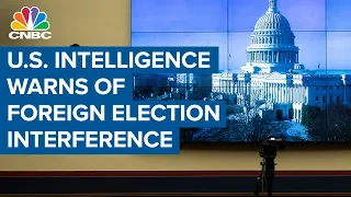 U.S. intelligence warns of election interference by China, Russia and Iran