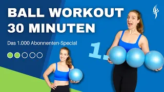 1.000 Abonnenten Danke ♥ | Ball-Workout (Redondoball, Overball | 30 Minuten | ES FUNKtioniert