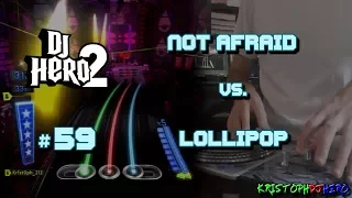 DJ Hero 2 - Not Afraid vs. Lollipop 100% FC (Expert)