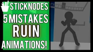 Stick Nodes: 5 Common Mistakes That RUINS a Animation! | StickNodes Tutorial | RYZNG