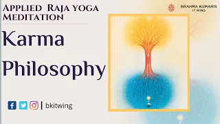 Karma Philosophy - 16th May,20 | IT Wing | Applied Rajyoga Meditation Course | BK Bala Kishore