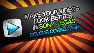 Sony Vegas Pro: How to Make Your Videos Look Better (Colour Correction Tutorial)