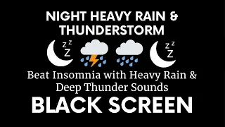 BEAT INSOMNIA IN 3 MINUTES WITH BLACK SCREEN HEAVY RAIN AND THUNDER SOUNDS RATTLED THE FARM AT NIGHT