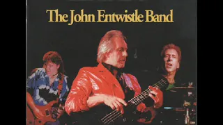 John Entwistle Band - Left For Live (full album)