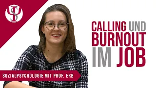 Calling und Burnout | Sozialpsychologie mit Prof. Erb