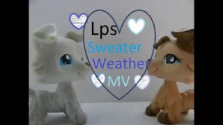 Lps:Sweater Weather MV(very old i was like 7?xD)~LpsYiddle