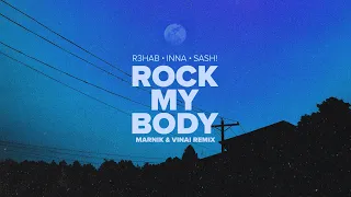 R3HAB, INNA, Sash! - Rock My Body (Marnik & VINAI Remix) (Official Visualizer)