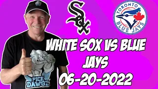 Chicago White Sox vs Toronto Blue Jays 6/20/22 MLB Free Pick Free MLB Betting Tips