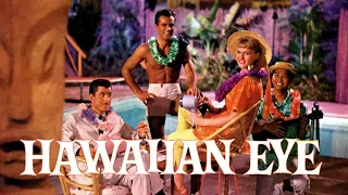 Classic TV Theme: Hawaiian Eye + Bonus!