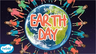 What is Earth Day? | Everything You Need to Know About Earth Day for Kids