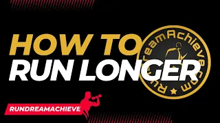 How to Be Able to Run Longer without Stopping