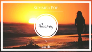 Glooney   Summer Pop 2016