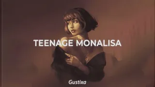 teenage mona lisa (Gustixa Version)