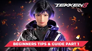 Tekken 8 Beginner Guide & Tactics.